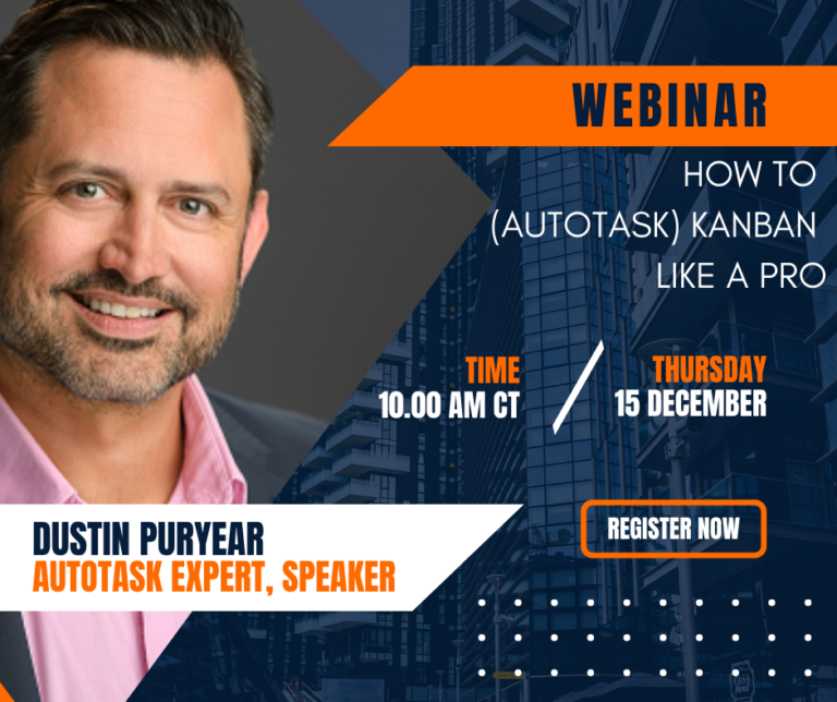 How to (Autotask) Kanban Like a Pro